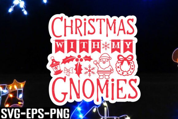 Download Christmas with My Gnomies SVG - Svg Collection