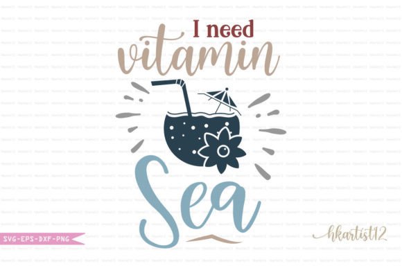 Download I Need Vitamin Sea SVG. - Svg Collection