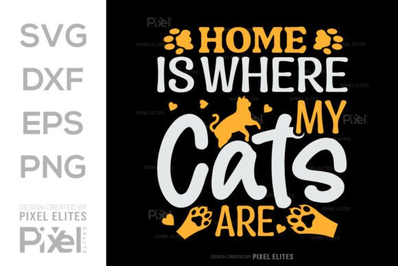 Download Home is Where My Cats Are SVG T-shirt - Svg Collection