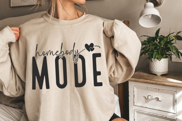 Download Homebody Mode SVG, Funny SVG, Sarcastic - Svg Collection