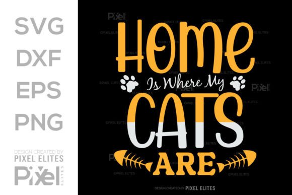Download Home is Where My Cats Are SVG T-shirt - Svg Collection