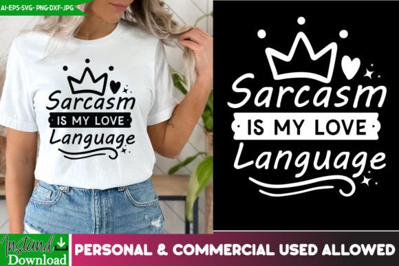 Download Sarcasm is My Love Language SVG Design - Svg Collection