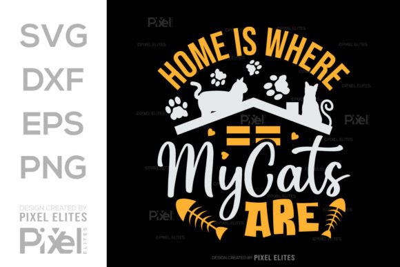 Download Home is Where My Cats Are SVG T-shirt - Svg Collection